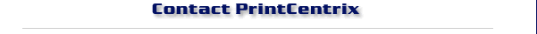 Contact PrintCentrix